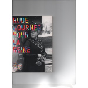 Rude Journ&eacute;e Pour La Reine