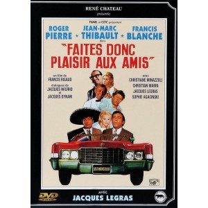 Faites Donc Plaisir Aux Amis 