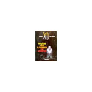 Xiii Tome 3 - Toutes Les Larmes De L'enfer ( BD )