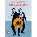 Des Agents Très Spéciaux